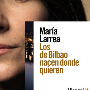 Los de Bilbao nacen donde quieren