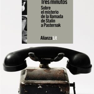 Tres minutos. Sobre el misterio de la llamada de Stalin a Pasternak