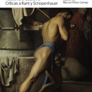 Realismo e idealismo. Críticas a Kant y Schopenhauer