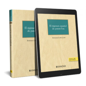 El régimen español de patent box (Papel + e-book)