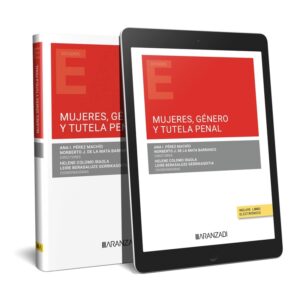 Mujeres, género y tutela penal (Papel + e-book)