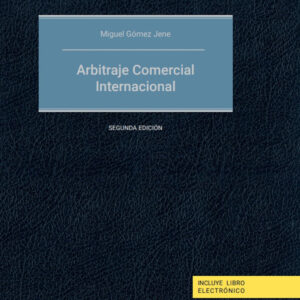 Arbitraje comercial internacional (Papel + e-book)