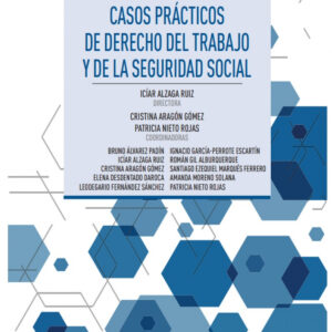 Casos prácticos derecho trabajo y seguridad social