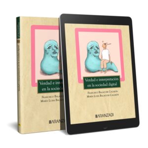 Verdad e interpretación en la sociedad digital