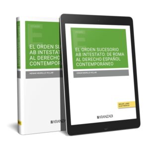 El orden sucesorio ab intestato: de Roma al derecho español contemporáneo (Papel + e-book)