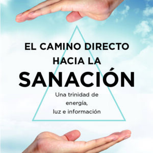 El camino directo hacia la sanación