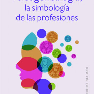 Psicogenealogía, la simbología de las profesiones