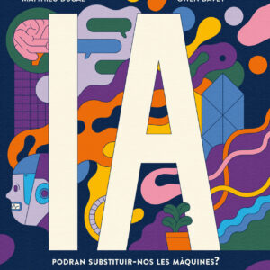 IA Podran substituir-nos les màquines?