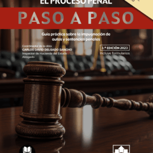 Los recursos en el proceso penal. Paso a paso