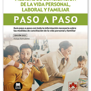 Medidas de conciliación de la vida personal, laboral y familiar. Paso a paso