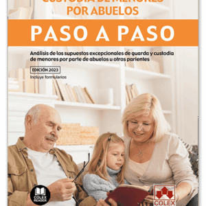 Custodia de menores por abuelos. Paso a paso
