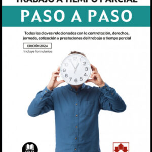 TRABAJO A TIEMPO PARCIAL. PASO A PASO.