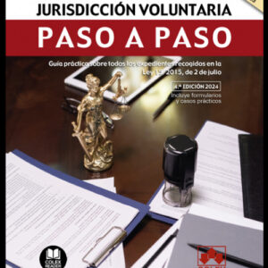 JURISDICCION VOLUNTARIA PASO A PASO 2024
