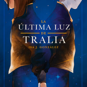 La última luz de Tralia