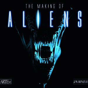 The Making of Aliens