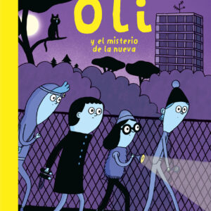 Oli y el misterio de la nueva