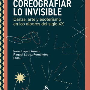 Coreografiar lo invisible