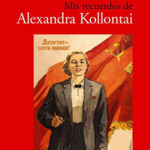 Mis recuerdos de Alexandra Kollontai