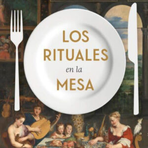 Los rituales en la mesa