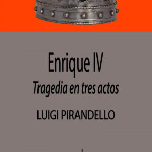 Enrique IV - Tragedia en tres actos
