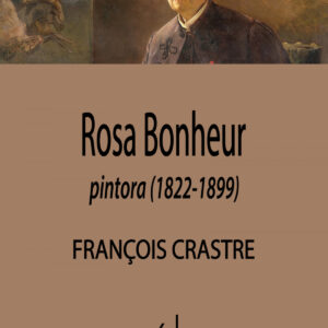 Rosa Bonheur, pintora (1822-1899)