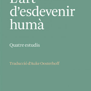 L'art d'esdevenir humà