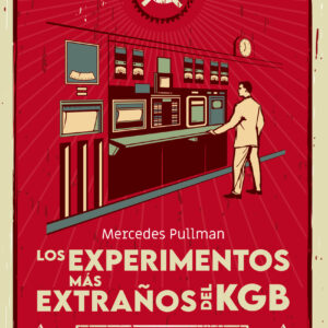 Los experimentos más extraños del KGB