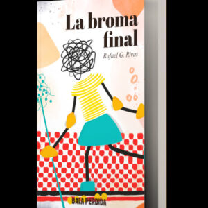 LA BROMA FINAL