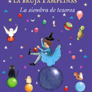 Las mágicas aventuras de la bruja Pamplinas: La siembra de tesoros