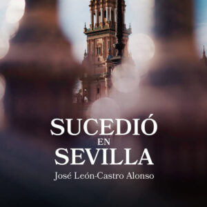Sucedió en Sevilla