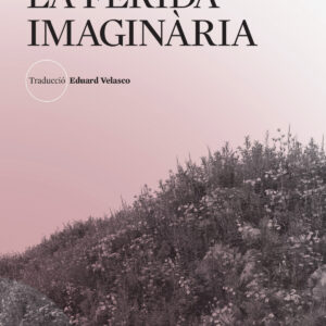 La ferida imaginària