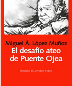 El desafío ateo de Puente Ojea