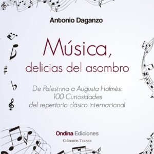 MÚSICA, DELICIAS DEL ASOMBRO