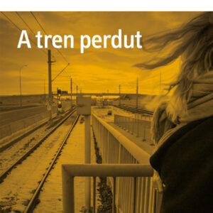 A tren perdut