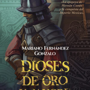 Dioses de oro y sangre