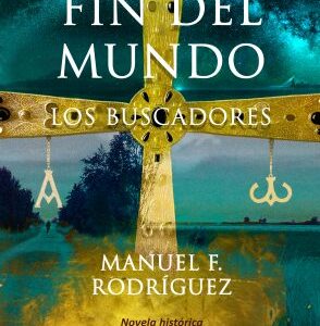 VIAJE AL FIN DEL MUNDO. LOS BUSCADORES