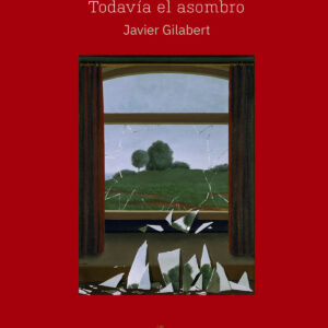 TODAVÍA EL ASOMBRO (Premio Poesía Inter. Blas de Otero 2022)