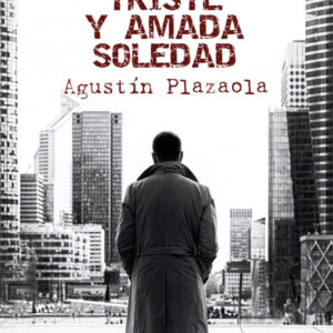 Triste y amada soledad