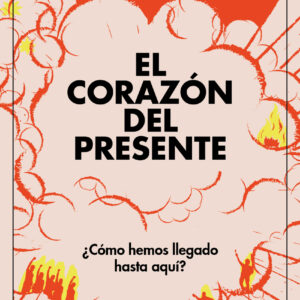 El corazón del presente