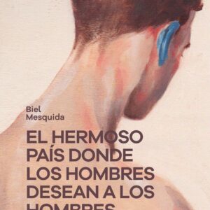 El hermoso país donde los hombres desean a los hombres