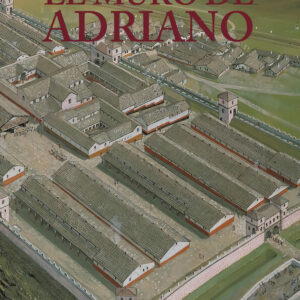 El muro de Adriano. Confín del Imperio