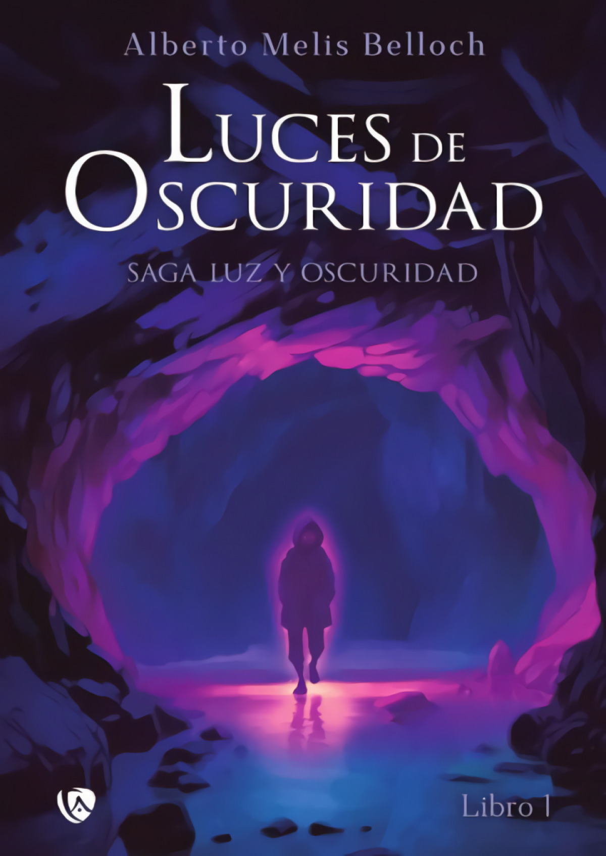 Luz y Oscuridad. Libro primero