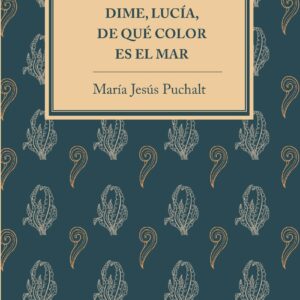 Dime, Lucía, de qué color es el mar