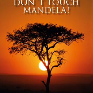 Don´t touch mandela!