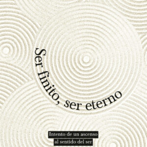 Ser finito, ser eterno