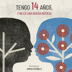 Tengo 14 años, y no es una buena noticia