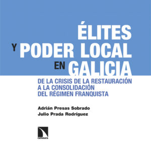 Élites y poder local en Galicia
