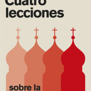 Cuatro lecciones sobre la Rusia contemporánea
