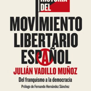Historia del movimiento libertario español