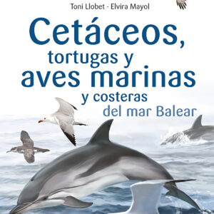 Cetáceos, tortugas y aves marinas y costeras del mar Balear